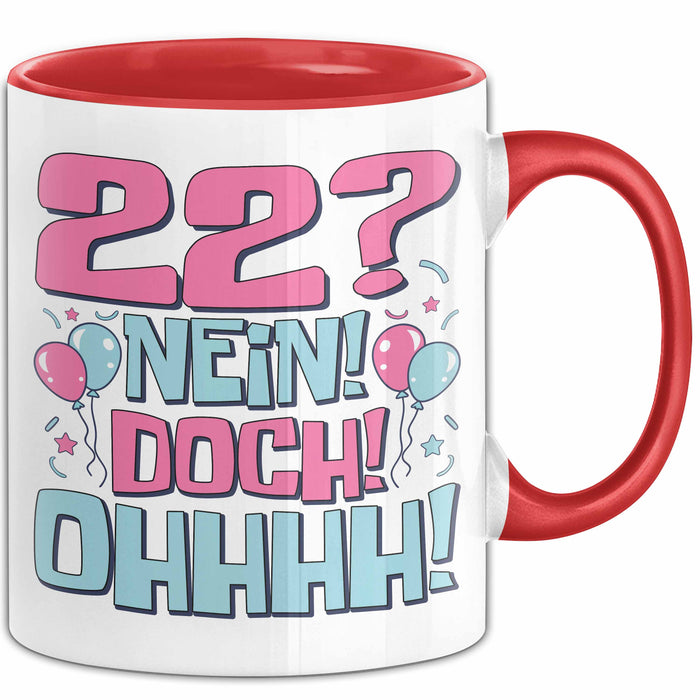 22er Geburtstag Geschenk Männer Frauen 22 Nein Doch Ohhhh Lustiger Spruch Geschenkidee Kaffee-Becher Rot Trendation