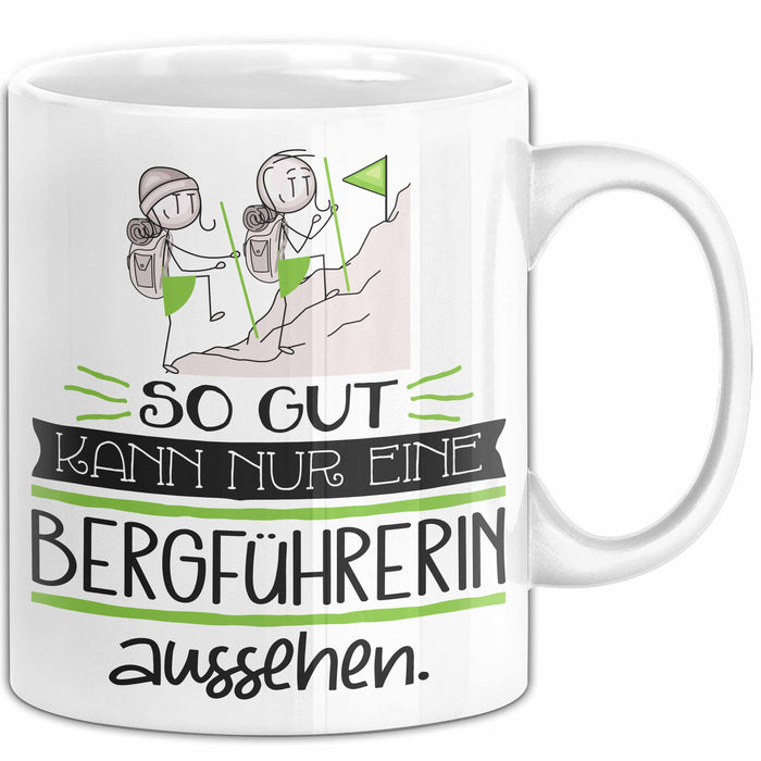 Bergführerin Geschenk Tasse So Gut Kann Nur Eine Bergführerin Aussehen Geschenkidee Geburtstag Weihnachten Lustig Weiß Trendation