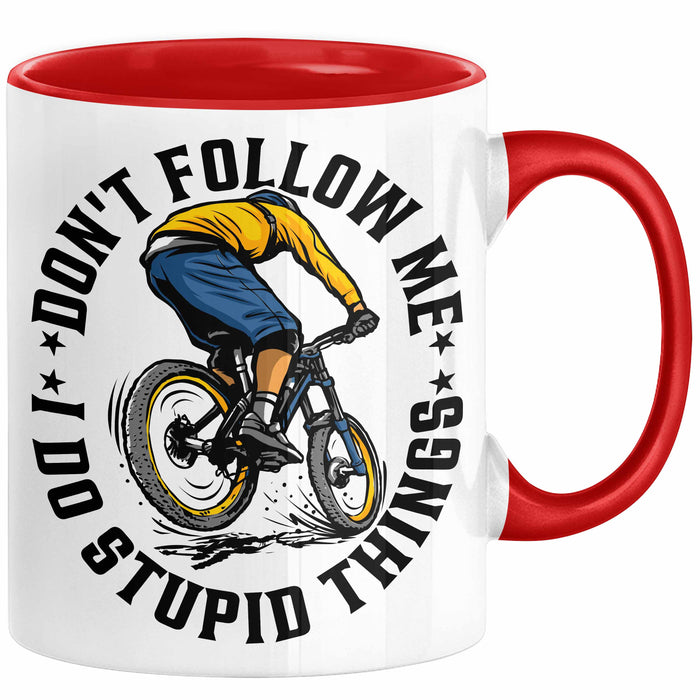 Mountainbike Tasse Geschenk für Mountainbiker Männer Geschenkidee MTB Mountainbike Berge MTB Don't Follow Me I Do Stupid Things Kaffee-Becher Rot Trendation