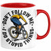 Mountainbike Tasse Geschenk für Mountainbiker Männer Geschenkidee MTB Mountainbike Berge MTB Don't Follow Me I Do Stupid Things Kaffee-Becher Rot Trendation