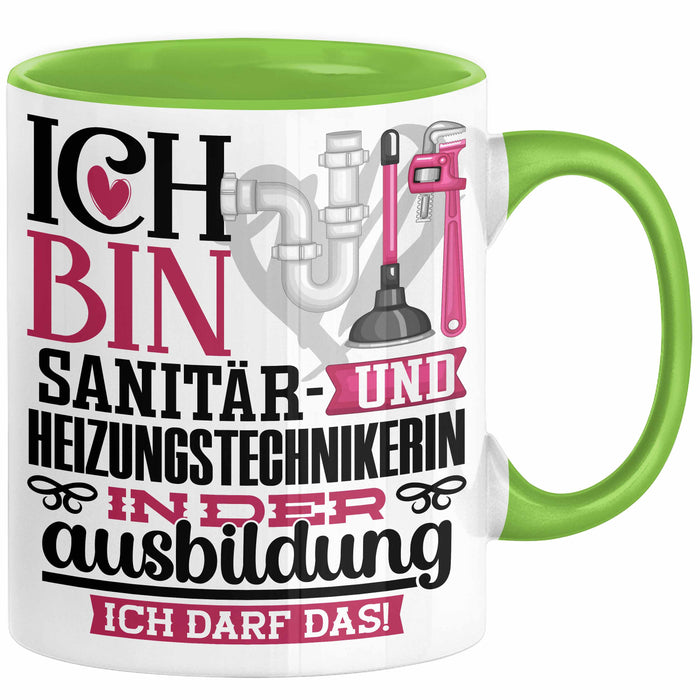 Sanitär- und Heizungstechnikerin Ausbildung Start Geschenk Tasse Ich Bin Sanitär- und Heizungstechnikerin In Der Ausbildung Ich Darf Das Kaffee-Becher Geschenkidee Grün Trendation