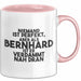 Bernhard Tasse Niemand Ist Perfekt, Bernhard Ist Nah Dran Geschenk Rosa Trendation