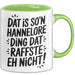 Hannelore Tasse Geschenk Dat Is So'n Hannelore Ding Dat Raffste Eh Nicht Geschenkidee Becher mit Name Grün Trendation