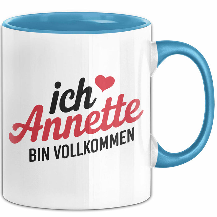 Annette Tasse Geschenk Ich Bin Vollkommen Annette Geschenkidee Geburtstag Blau Trendation
