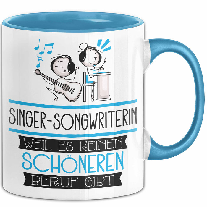 Singer-Songwriterin Weil Es Keinen Schöneren Beruf Gibt Tasse Geschenk für Eine Singer-Songwriterin Lustig Blau Trendation