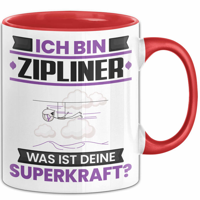 Zipliner Tasse Geschenk für Zipliner Geburtstag Lustiger Spruch Kaffee-Becher Was Ist Deine Superkraft Rot Trendation