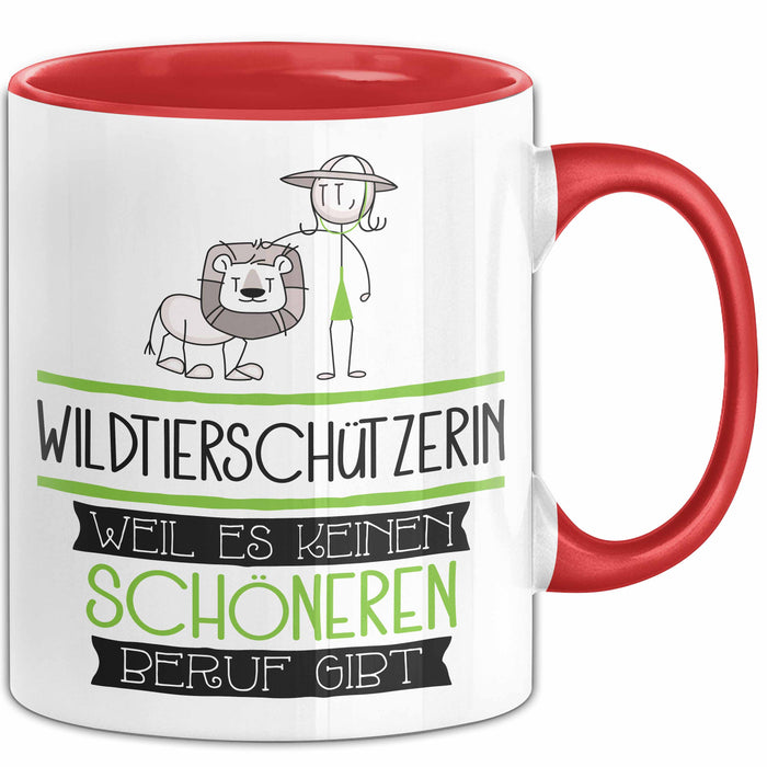 Wildtierschützerin Weil Es Keinen Schöneren Beruf Gibt Tasse Geschenk für Eine Wildtierschützerin Lustig Rot Trendation