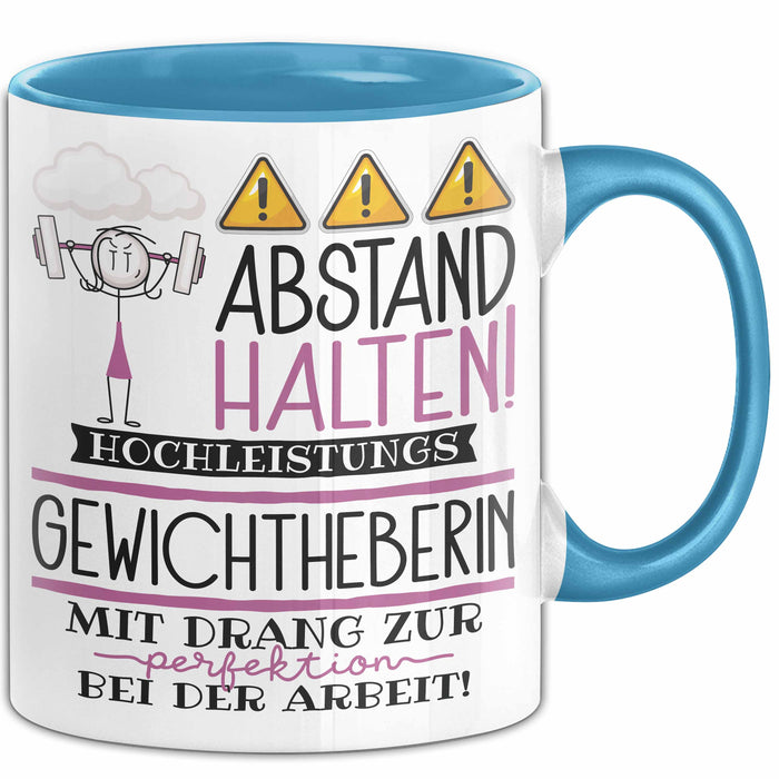 Gewichtheberin Tasse Geschenk Lustig Abstand Halten Hochleistungs-Gewichtheberin Mit Drang Zur Perfektion Bei Der Arbeit Blau Trendation