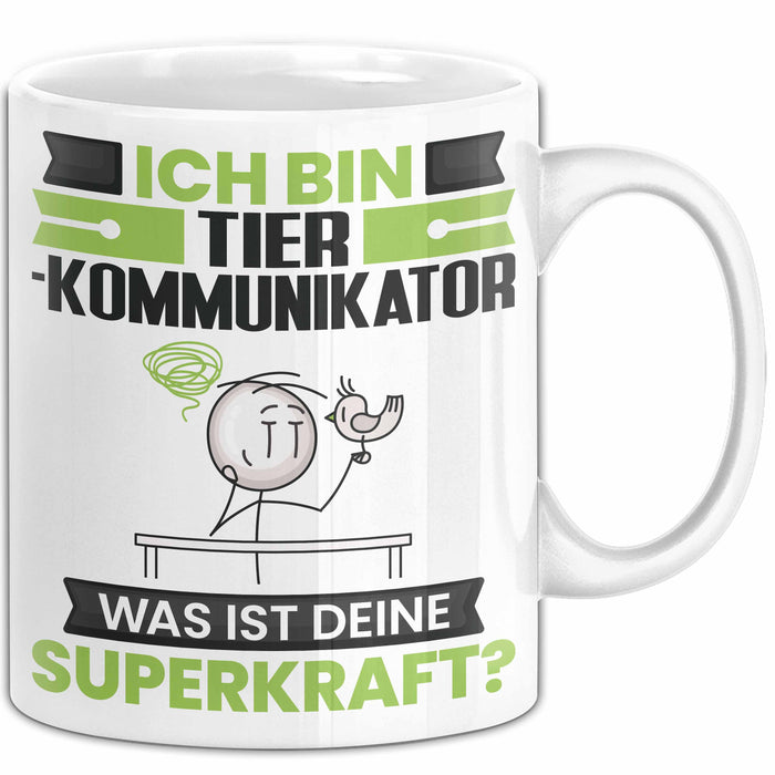 Tierkommunikator Tasse Geschenk für Tierkommunikator Geburtstag Lustiger Spruch Kaffee-Becher Was Ist Deine Superkraft Weiß Trendation