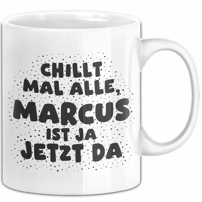Marcus Tasse Chillt Mal Alle, Marcus Ist Ja Jetzt Da Geschenk