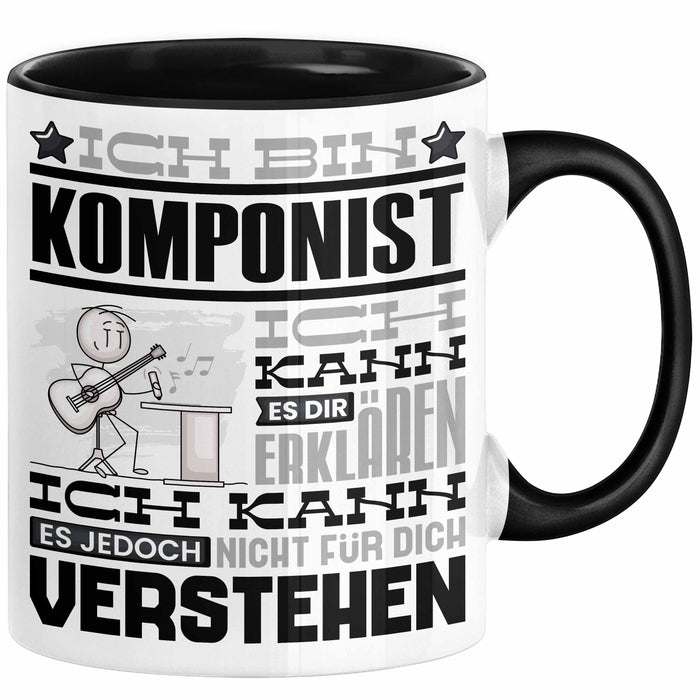 Komponist Geschenk Kaffee-Tasse Geschenkidee für Komponist Ich Bin Komponist Ich Kann Es Dir Erklären Jedoch Nicht Für Dich Verstehen Spruch Lustig Schwarz Trendation