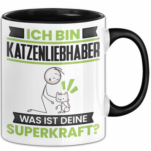 Katzenliebhaber Tasse Geschenk für Katzenliebhaber Geburtstag Lustiger Spruch Kaffee-Becher Was Ist Deine Superkraft Schwarz Trendation