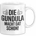 Gundula Tasse Geschenk Die Gundula Macht Dat Schon Geschenkidee Becher mit Name Weiß Trendation