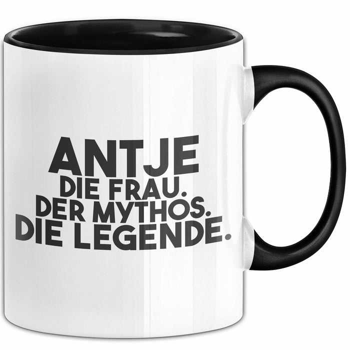 Antje Tasse Antje – Die Frau. Der Mythos. Die Legende. Geschenk Schwarz Trendation