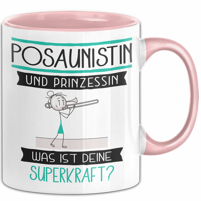 Posaunistin Und Prinzessin Tasse Geschenk Für Eine Posaunistin Geburtstag Was Ist Deine Superkraft Rosa Trendation