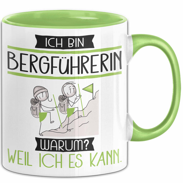 Bergführerin Tasse Geschenk Ich Bin Bergführerin Warum Weil Ich Es Kann Geschenkidee Geburtstag Grün Trendation