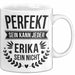 Erika Tasse Geschenk Perfekt Sein Kann Jeder Geschenkidee Geburtstag Weiß Trendation