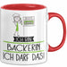 Geschenk für Bäckerin Tasse Lustige Geschenkidee Geburtstag Ich Bin Bäckerin Ich Darf Das Rot Trendation