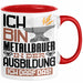 Metallbauer Ausbildung Tasse Geschenk Ich Bin Metallbauer In Der Ausbildung Ich Darf Das Geschenkidee Spruch Rot Trendation