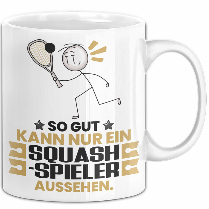 Squash-Spieler Geschenk Tasse So Gut Kann Nur Ein Squash-Spieler Aussehen Geschenkidee Kaffee-Becher Weiß Trendation