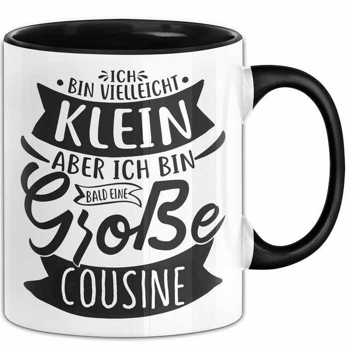 Große Cousine Tasse Geschenk Verkündung Ich Bin Vielleicht Klein Aber Ich Bin Bald Eine Große Cousine Geschenkidee Nachwuchs Trendation