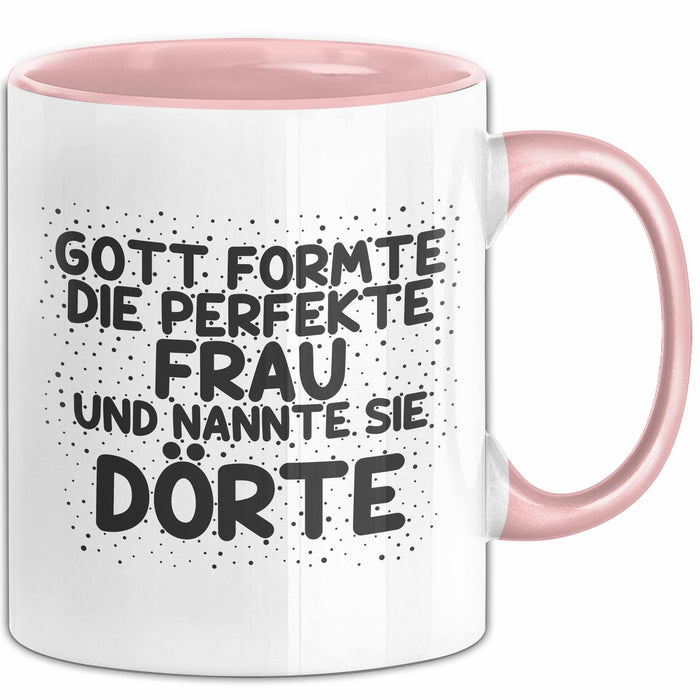 Doerte Tasse Gott Formte Die Perfekte Frau Und Nannte Sie Doerte Geschenk