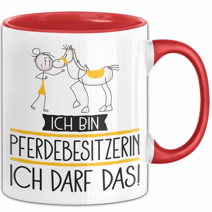 Geschenk für Pferdebesitzerin Tasse Lustige Geschenkidee Geburtstag Ich Bin Pferdebesitzerin Ich Darf Das Rot Trendation