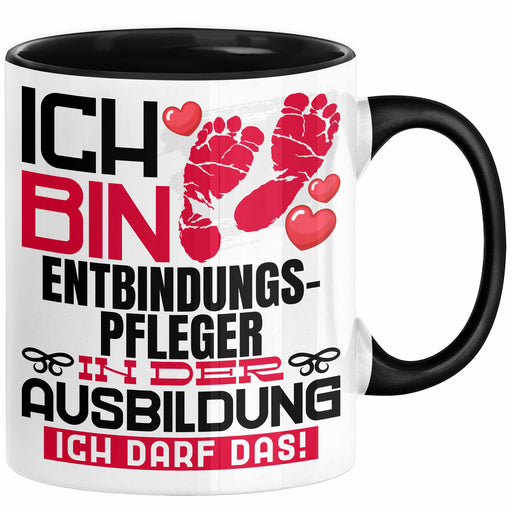 Entbindungspfleger Ausbildung Tasse Geschenk Ich Bin Entbindungspfleger In Der Ausbildung Ich Darf Das Geschenkidee Spruch Schwarz Trendation