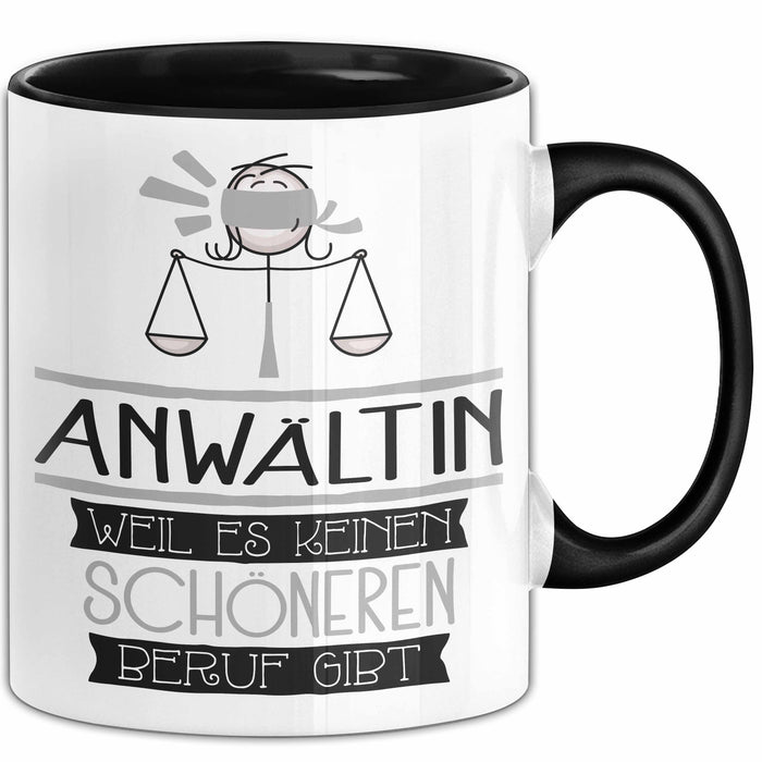 Anwältin Weil Es Keinen Schöneren Beruf Gibt Tasse Geschenk für Eine Anwältin Lustig Trendation
