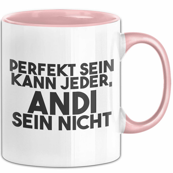 Andi Tasse Perfekt Sein Kann Jeder, Andi Sein Nicht Geschenk