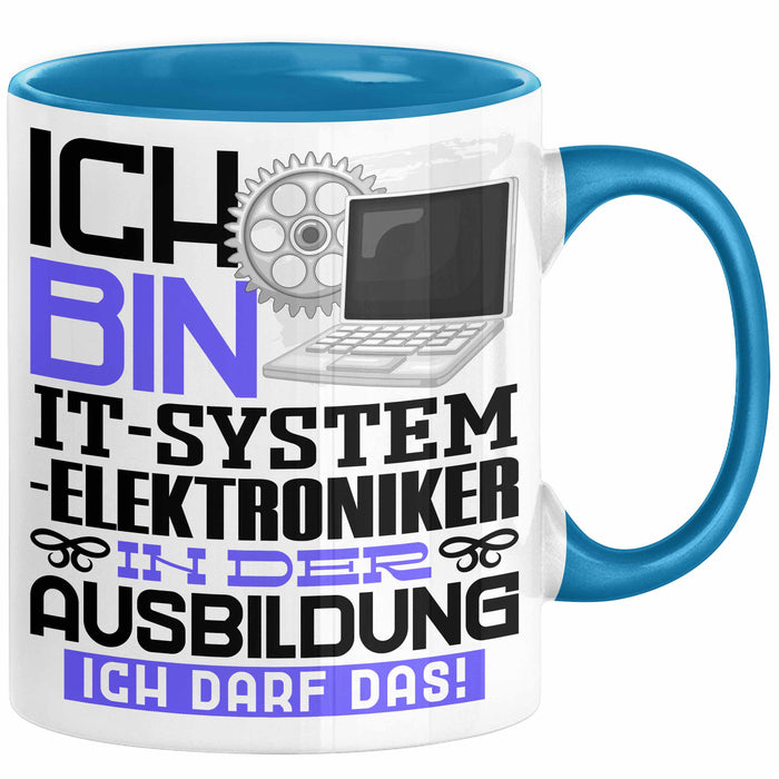 IT-Systemelektroniker Ausbildung Tasse Geschenk Ich Bin IT-Systemelektroniker In Der Ausbildung Ich Darf Das Geschenkidee Spruch Blau Trendation