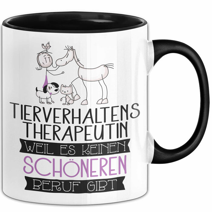 Tierverhaltenstherapeutin Weil Es Keinen Schöneren Beruf Gibt Tasse Geschenk für Eine Tierverhaltenstherapeutin Lustig Trendation
