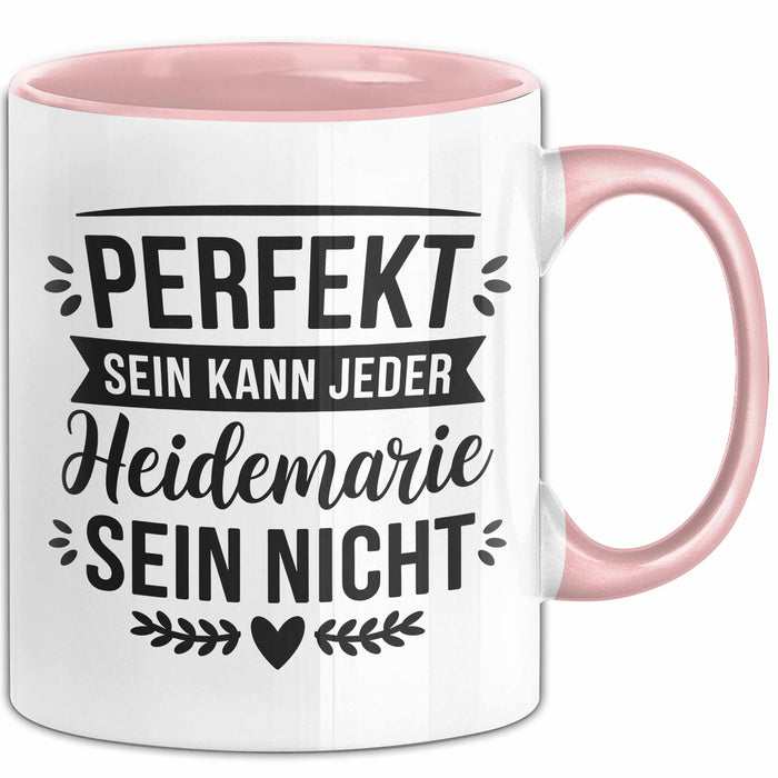 Heidemarie Tasse Geschenk Perfekt Sein Kann Jeder Geschenkidee Geburtstag Rosa Trendation