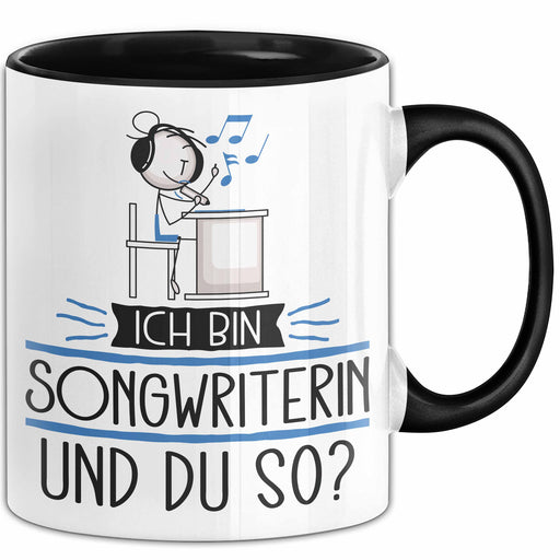 Songwriterin Tasse Geschenk Ich Bin Songwriterin Und Du So Geschenkidee Lustiger Spruch Becher Trendation
