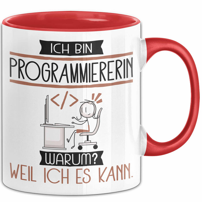 Programmiererin Tasse Geschenk Ich Bin Programmiererin Warum Weil Ich Es Kann Geschenkidee Geburtstag Rot Trendation