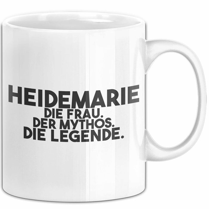 Heidemarie Tasse Heidemarie – Die Frau. Der Mythos. Die Legende. Geschenk Weiß Trendation