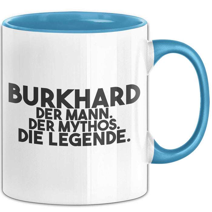Burkhard Tasse Burkhard – Der Mann. Der Mythos. Die Legende. Geschenk