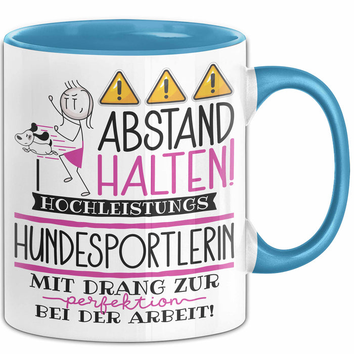 Hundesportlerin Tasse Geschenk Lustig Abstand Halten Hochleistungs-Hundesportlerin Mit Drang Zur Perfektion Bei Der Arbeit Blau Trendation