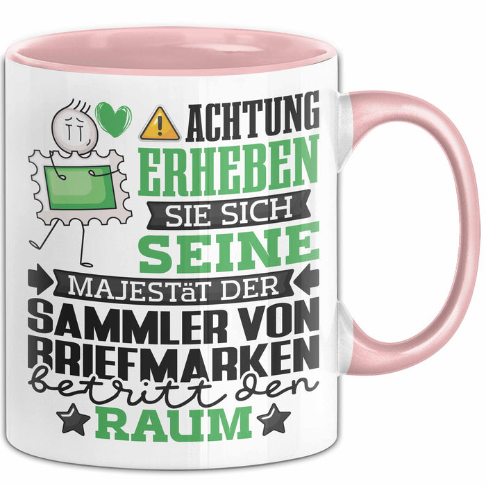 SammlervonBriefmarken Geschenk Tasse Lustiger Spruch Erheben Sie Sich Der SammlervonBriefmarken Betritt den Raum Rosa Trendation