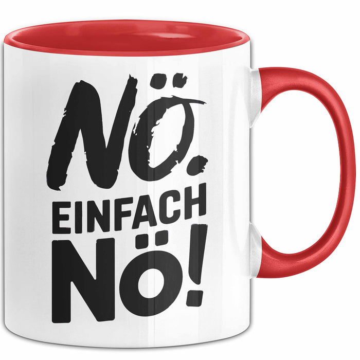 Kaffeeliebhaber Tasse Geschenk Lustige Geschenkidee Spruch Einfach Nö Rot Trendation