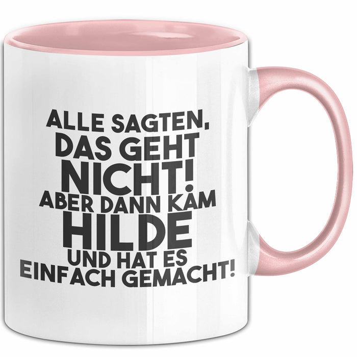 Hilde Tasse Alle Sagten Das Geht Nicht, Aber Dann Kam Hilde Geschenk