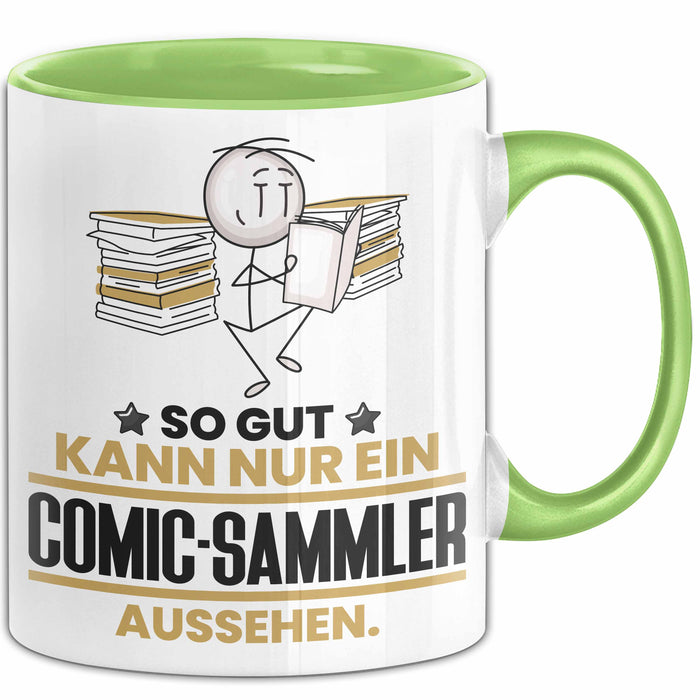 Comic-Sammler Geschenk Tasse So Gut Kann Nur Ein Comic-Sammler Aussehen Geschenkidee Kaffee-Becher Grün Trendation
