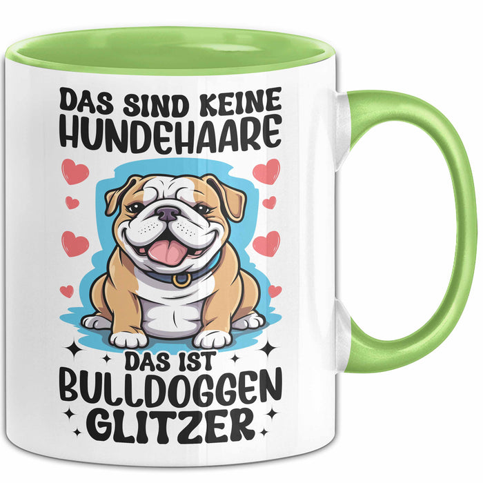 Bulldoggen-Besitzer Tasse Geschenk Das Sind Keine Hundehaare Das Ist Bulldoggen Glitzer Becher Grün Trendation