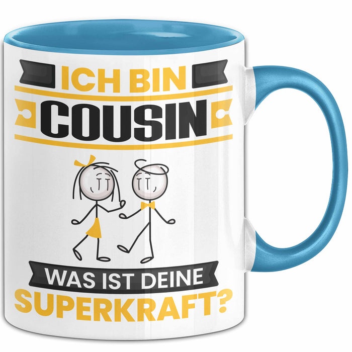 Cousin Tasse Geschenk für Cousin Geburtstag Lustiger Spruch Kaffee-Becher Was Ist Deine Superkraft Blau Trendation