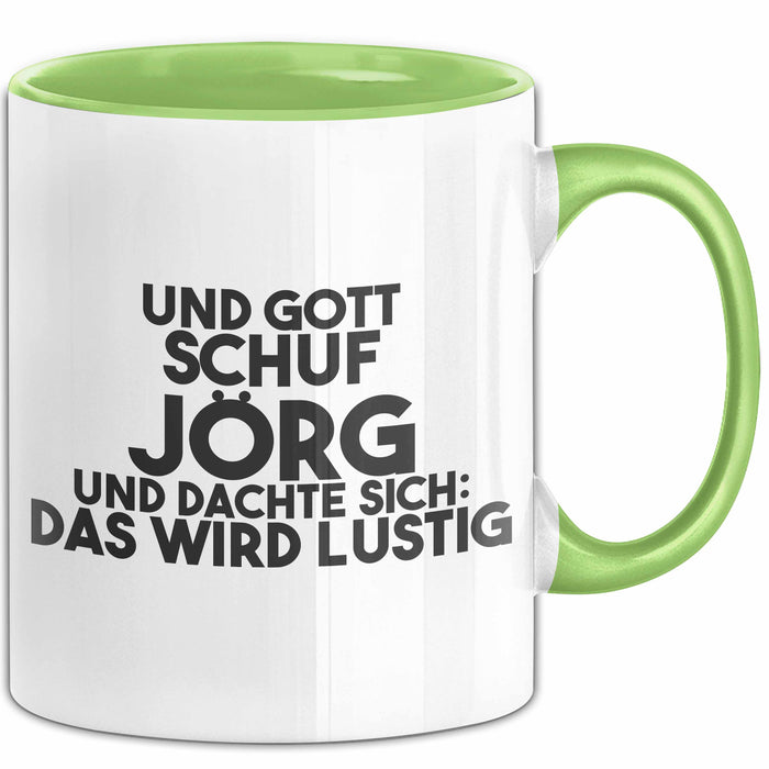Joerg Tasse Und Gott Schuf Joerg Und Dachte Sich: Das Wird Lustig Geschenk