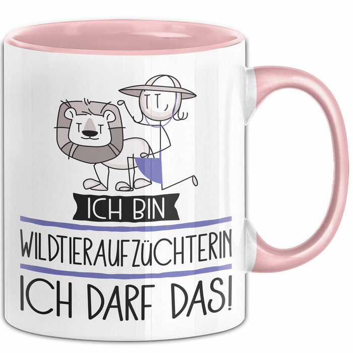 Geschenk für Wildtieraufzüchterin Tasse Lustige Geschenkidee Geburtstag Ich Bin Wildtieraufzüchterin Ich Darf Das Rosa Trendation