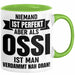 Ossi Geschenk Tasse Ostdeutschland Ossi Geschenkidee Niemand Ist Perfekt Aber Als Ossi Ist Man Verdammt Nah Dran Dresden Leipzig Kaffee-Becher Grün Trendation