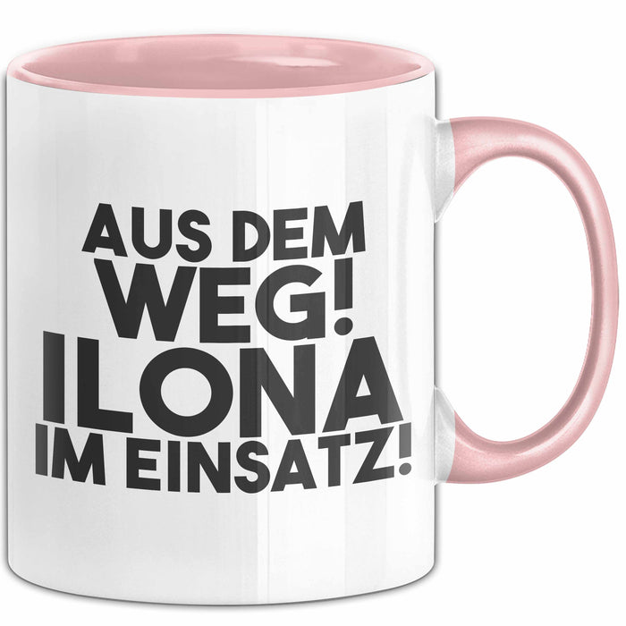 Ilona Tasse Aus Dem Weg! Ilona Im Einsatz! Geschenk