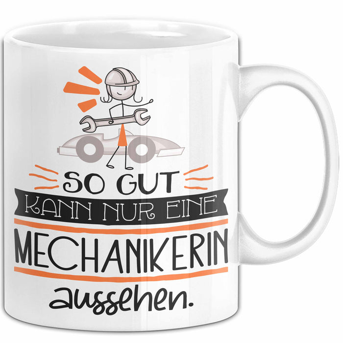 Mechanikerin Geschenk Tasse So Gut Kann Nur Eine Mechanikerin Aussehen Geschenkidee Geburtstag Weihnachten Lustig Weiß Trendation