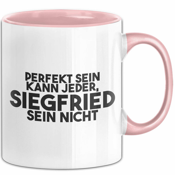 Siegfried Tasse Perfekt Sein Kann Jeder, Siegfried Sein Nicht Geschenk